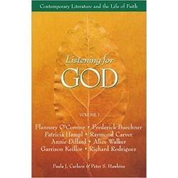 Listening for God Volume 1 Reader - Contemporary Literature and the Life of Faith