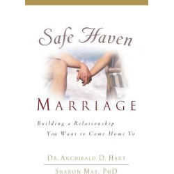 Safe Haven Marriage - A Marriage You Can Come Home to