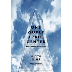 One World Trade Center - Biography of the Building
