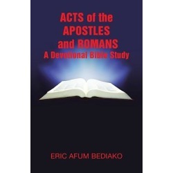 Acts of the Apostles and Romans-A Devotional Bible Study