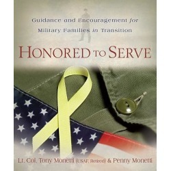 Honored to Serve - Guidance and Encouragement for Military Families in Transition