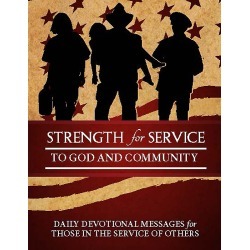 Strength for Service to God and Community - Daily Devotional Messages for Those in the Service of Others