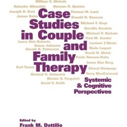 Case Studies in Couple and Family Therapy - Systemic and Cognitive Perspectives
