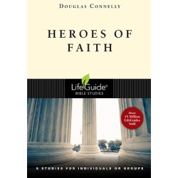 LifeGuide Bible Study - Heroes of Faith