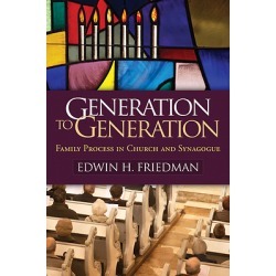 Generation to Generation - Family Process in Church and Synagogue