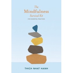 The Mindfulness Survival Kit - Five Essential Practices