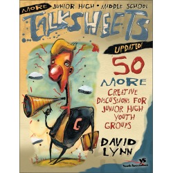 More Junior High and Middle School Talksheets - 50 More Creative Discussions for Junior High Youth Groups