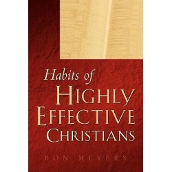 Habits of Highly Effective Christians