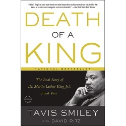 Death of a King - The Real Story of Dr. Martin Luther King Jr.'s Final Year