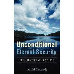 Unconditional Eternal Security