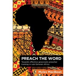 Preach the Word - Towards Effective Grassroots Preacher Training in Sub-Saharan Africa