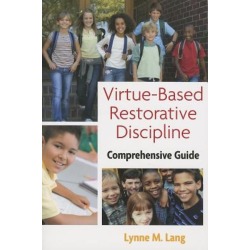 Virtue-Based Restorative Discipline - Comprehensive Guide