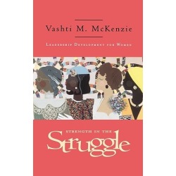 Strength in the Struggle - Leadership Development for Women
