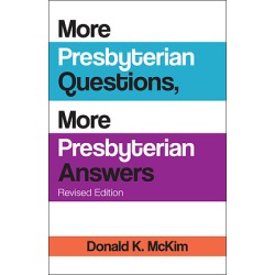 More Presbyterian Questions, More Presbyterian Answers, Revised Editio