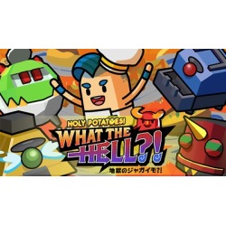 Holy Potatoes! What the Hell?