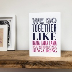 We Go Together Like… Card