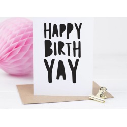 Happy Birth Yay Birthday Card