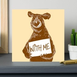 Bear With Me Card