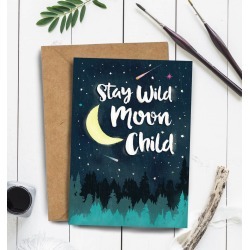 Stay Wild Moon Child Greeting Card