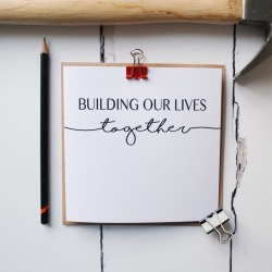 Building Our Lives Together Anniversary Card