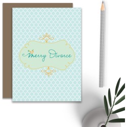 Merry Divorce Greetings Card