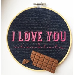 I Love You And Chocolate Embroidery Hoop