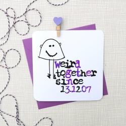Weird Together Since Personalised Date Anniversary Card