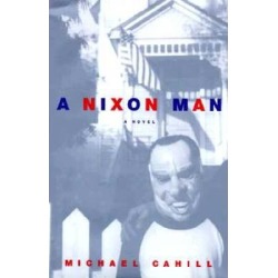 A Nixon Man A Novel