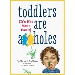 Toddlers Are A*holes - Download