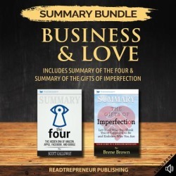 Summary Bundle: Business & Love Readtrepreneur Publishing: Includes Summary of The Four & Summary of The Gifts of Imperfection - Download