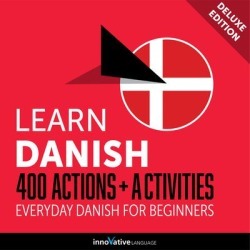 Learn Danish: 400 Actions + Activities - Everyday Danish for Beginners (Deluxe Edition) - Download