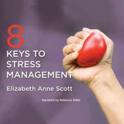 8 Keys to Stress Management - Download