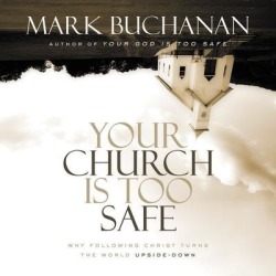 Your Church Is Too Safe - Download