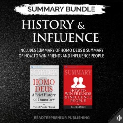 Summary Bundle: History & Influence Readtrepreneur Publishing: Includes Summary of Homo Deus & Summary of How to Win Friends and Influence People - Download