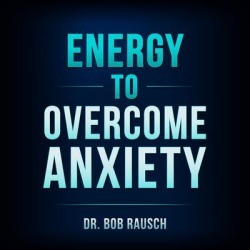 Energy To Overcome Anxiety - Download