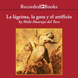 La lagrima, la gota y el artificio (Tears, Drops, and Special Effects) - Download