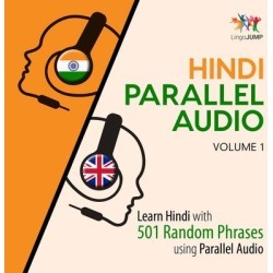 Hindi Parallel Audio - Learn Hindi with 501 Random Phrases using Parallel Audio - Volume 1 - Download