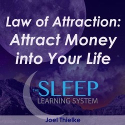 Law of Attraction: Attract Money into Your Life - The Sleep Learning System - Download