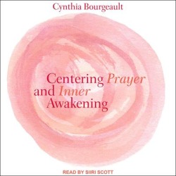 Centering Prayer and Inner Awakening - Download