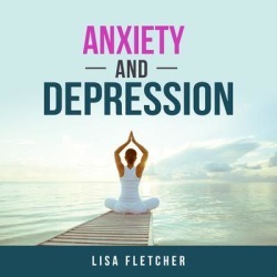 Anxiety And Depression: How to Overcome Intrusive Thoughts With Simple Practices - Download
