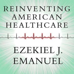 Reinventing American Health Care - Download