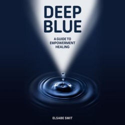 Deep Blue: A Guide to Empowerment Healing - Download