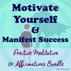 Motivate Yourself & Manifest Success - Positive Meditation & Affirmations Bundle - Download