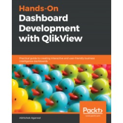 Hands-On Dashboard Development with QlikView