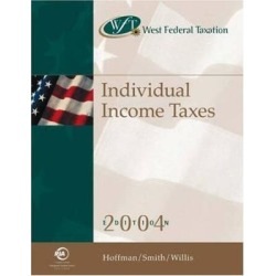 West Federal Taxation: Individual Income Taxes 2004, Professional Version (West's Federal Taxation: Individual Income Taxes)