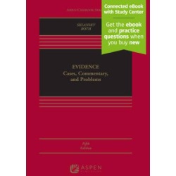 Evidence: Cases, Commentary, And Problems [Connected Ebook With Study Center]