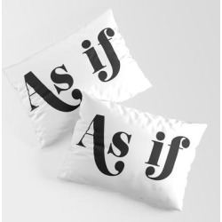As If King Size Pillow Sham by Typutopia - STANDARD SET OF 2 - Cotton
