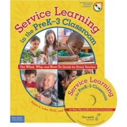 Service Learning In The Pre K 3 Classroom Book And CD by FreeSpirit Publishing