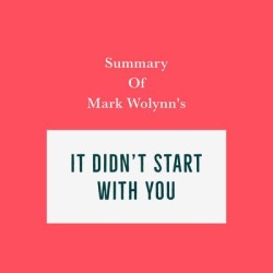 Summary of Mark Wolynn's It Didn't Start with You - Download found on Bargain Bro from Downpour for USD $4.55