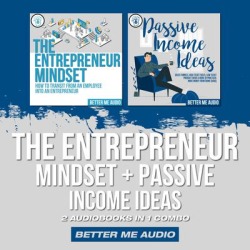 The Entrepreneur Mindset + Passive Income Ideas - Download
